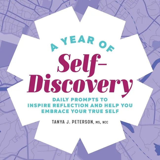 A Year of Self-Discovery: Daily Prompts to Inspire Reflection and Help You Embrace Your True Self - Paperback