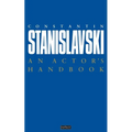 An Actor's Handbook: An Alphabetical Arrangement of Concise Statements on Aspects of Acting - Paperback