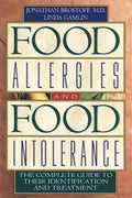 Food Allergies and Food Intolerance: The Complete Guide to Their Identification and Treatment - Paperback
