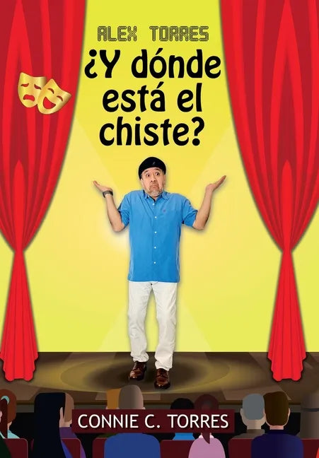Alex Torres ¿Y Dónde Está El Chiste? - Hardcover