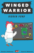 Winged Warrior: Hidden Pond - Paperback
