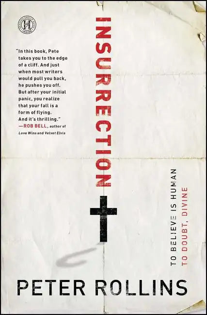 Insurrection: To Believe Is Human to Doubt, Divine - Paperback