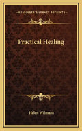 Practical Healing - Hardcover