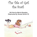 The Tale of Gail the Snail - Paperback