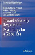 Toward a Socially Responsible Psychology for a Global Era - Hardcover