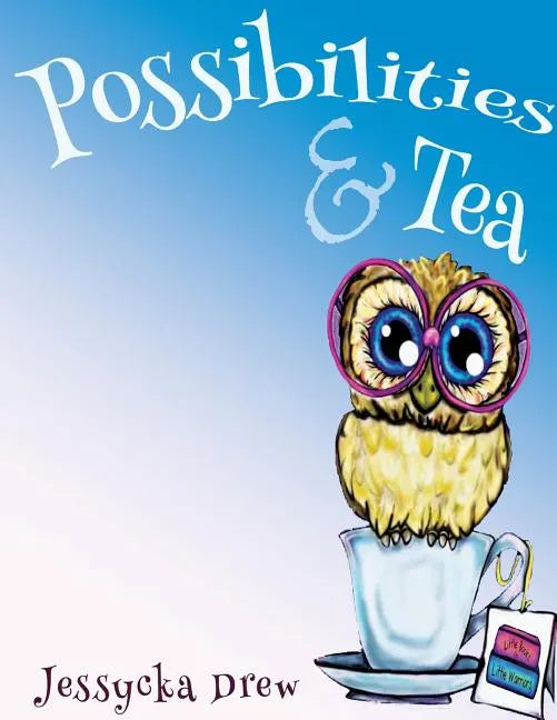 Possibilities and Tea - Paperback