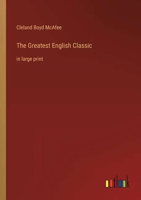 The Greatest English Classic: in large print - Paperback
