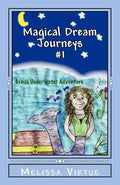 Magical Dream Journeys #1: Gena's Underwater Adventure - Paperback