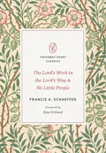 The Lord's Work in the Lord's Way and No Little People - Paperback