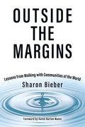 Outside the Margins: Lessons from Walking with Communities of the World - Paperback
