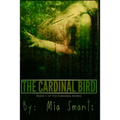 The Cardinal Bird: Book 1 of The Cardinal Series - Paperback