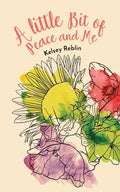 A Little Bit of Peace and Me - Paperback