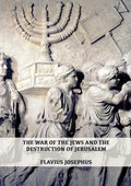 The War of the Jews and the Destruction of Jerusalem: (7 Books in 1, Large Print) (1) (History of the Wars of the Jews and Their Antiquities) (Spanish - Paperback