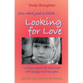 You were just a child... looking for love: 'Living a good life' and other IoPT essays and thoughts - Paperback