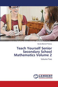 Teach Yourself Senior Secondary School Mathematics Volume 2 - Paperback