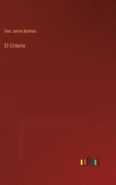 El Criterio - Hardcover