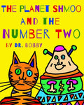 The Planet Shmoo and the Number Two - Paperback