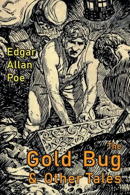 The Gold-Bug and Other Tales: Including: The Murders in the Rue Morgue and the Raven - Paperback