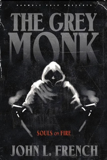 The Grey Monk: Souls on Fire - Paperback
