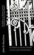 An Address to All the Colored Citizens of the United States - Paperback