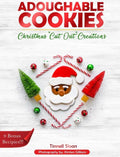 Adoughable Cookies: Christmas "Cut-Out" Creations - Hardcover
