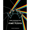Mind Over Matter: The Images of Pink Floyd - Hardcover