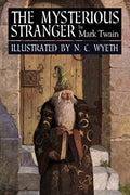 The Mysterious Stranger: Illustrated - Paperback