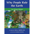 Why People Rule the Earth: An African Folktale - Hardcover