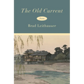 The Old Current: Poems - Hardcover
