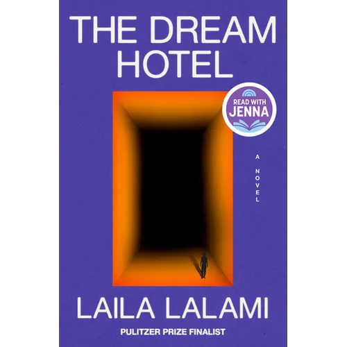 The Dream Hotel: A Read with Jenna Pick - Hardcover