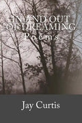 In and Out of Dreaming: Poems - Paperback