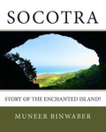 Socotra: Story of the enchanted Island! - Paperback