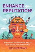 Enhance Your Reputation: How to build a brand people want to work for, buy from and invest in - Paperback