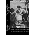 The Last of The Flatboats: A Story of the Mississippi and its interesting family of rivers - Paperback