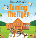 Taming The Tiger - Hardcover