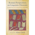 Roman Perspectives on Linguistic Diversity: Guardians of a Changing Language - Hardcover