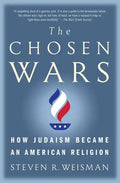 The Chosen Wars: How Judaism Became an American Religion - Paperback