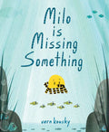 Milo Is Missing Something - Hardcover