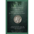 Once Upon a Dime: Heaven is Talking to Us. Do You Know How to Listen? - Paperback