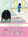 Her Story, My Gift! - Paperback