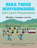 Reka Twige Ikinyarwanda Let's Learn Kinyarwanda - Paperback