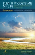 Even If It Costs Me My Life: Systemic Constellations and Serious Illness - Paperback