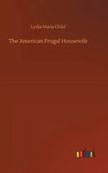 The American Frugal Housewife - Hardcover