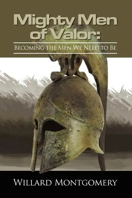The Mighty Men Of Valor - Paperback