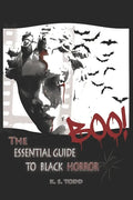 BOO! The Essential Guide To Black Horror - Paperback