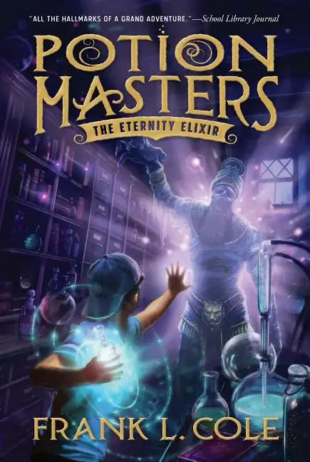 The Eternity Elixir: Volume 1 - Paperback