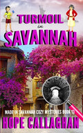 Turmoil in Savannah: A Made in Savannah Cozy Mystery - Paperback