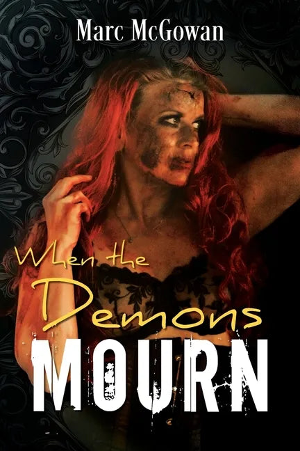 When The Demons Mourn - Paperback