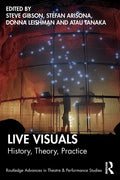 Live Visuals: History, Theory, Practice - Paperback