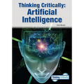 Thinking Critically: Artificial Intelligence - Hardcover